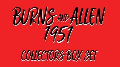 Burns And Allen Collection (1951)