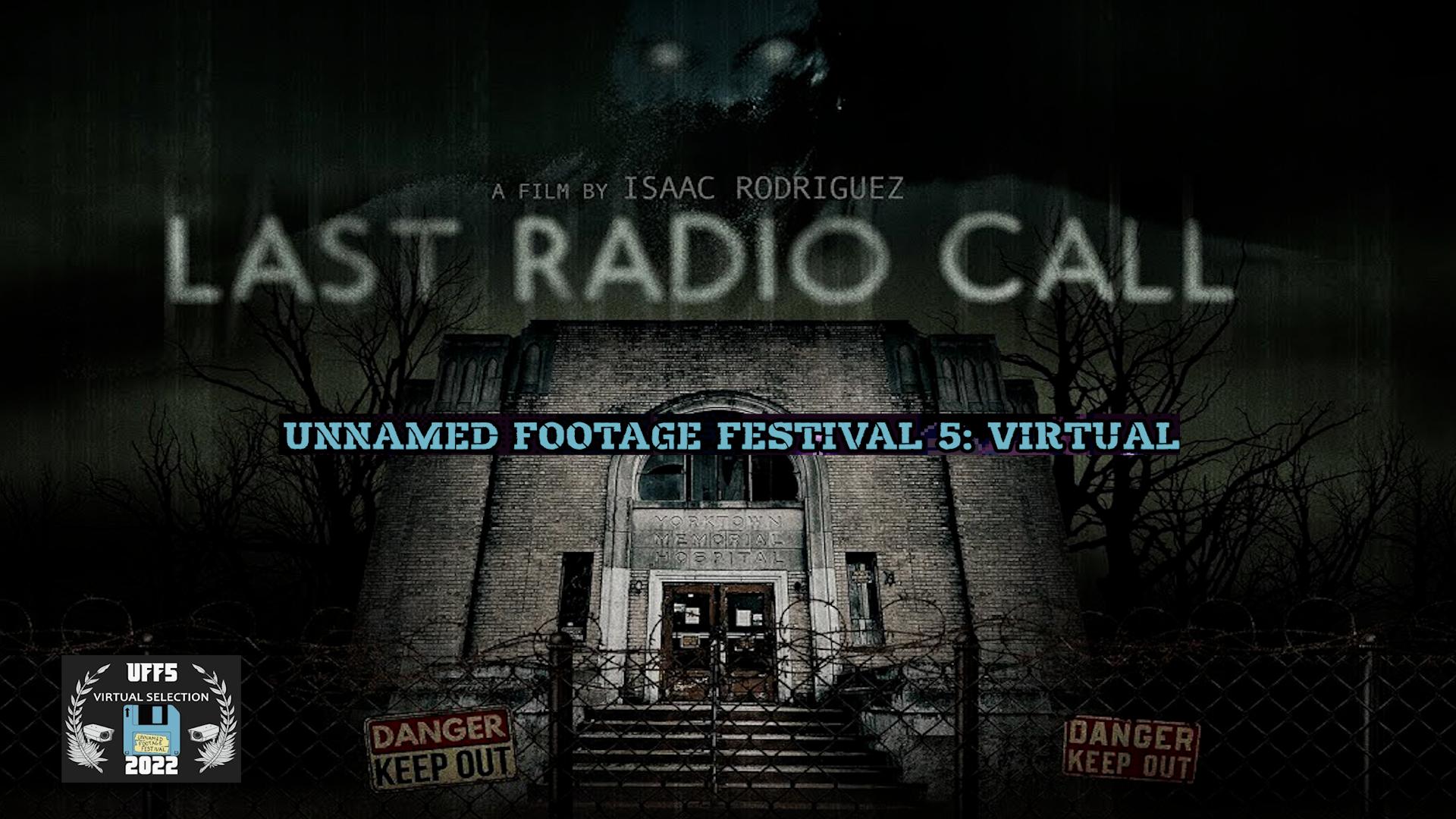 Unnamed Footage Festival (UFF) - 07 - Last Radio Call Trailer (2022)